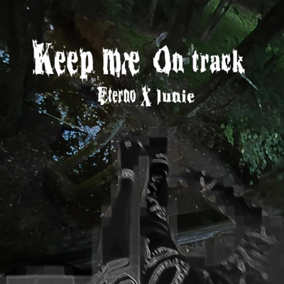 Keep Me On Track (feat. Lunie) - Single