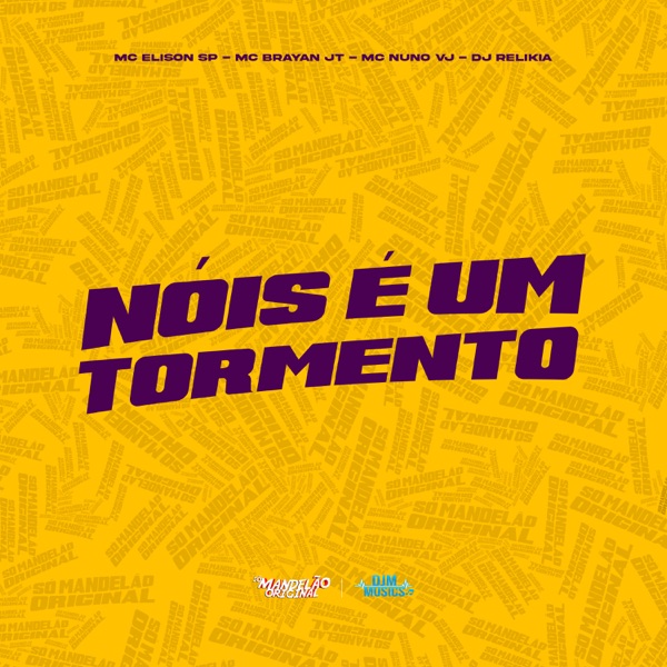 Nois É um Tormento