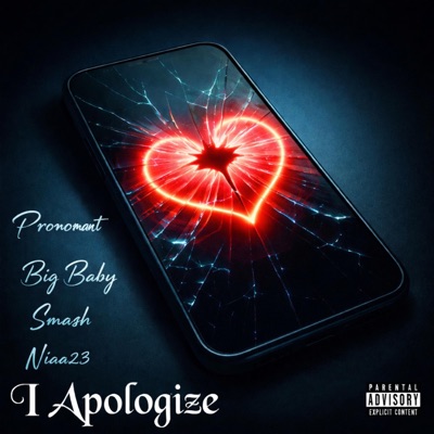 I Apologize (feat. Big Baby Smash & Niaa23) - Single