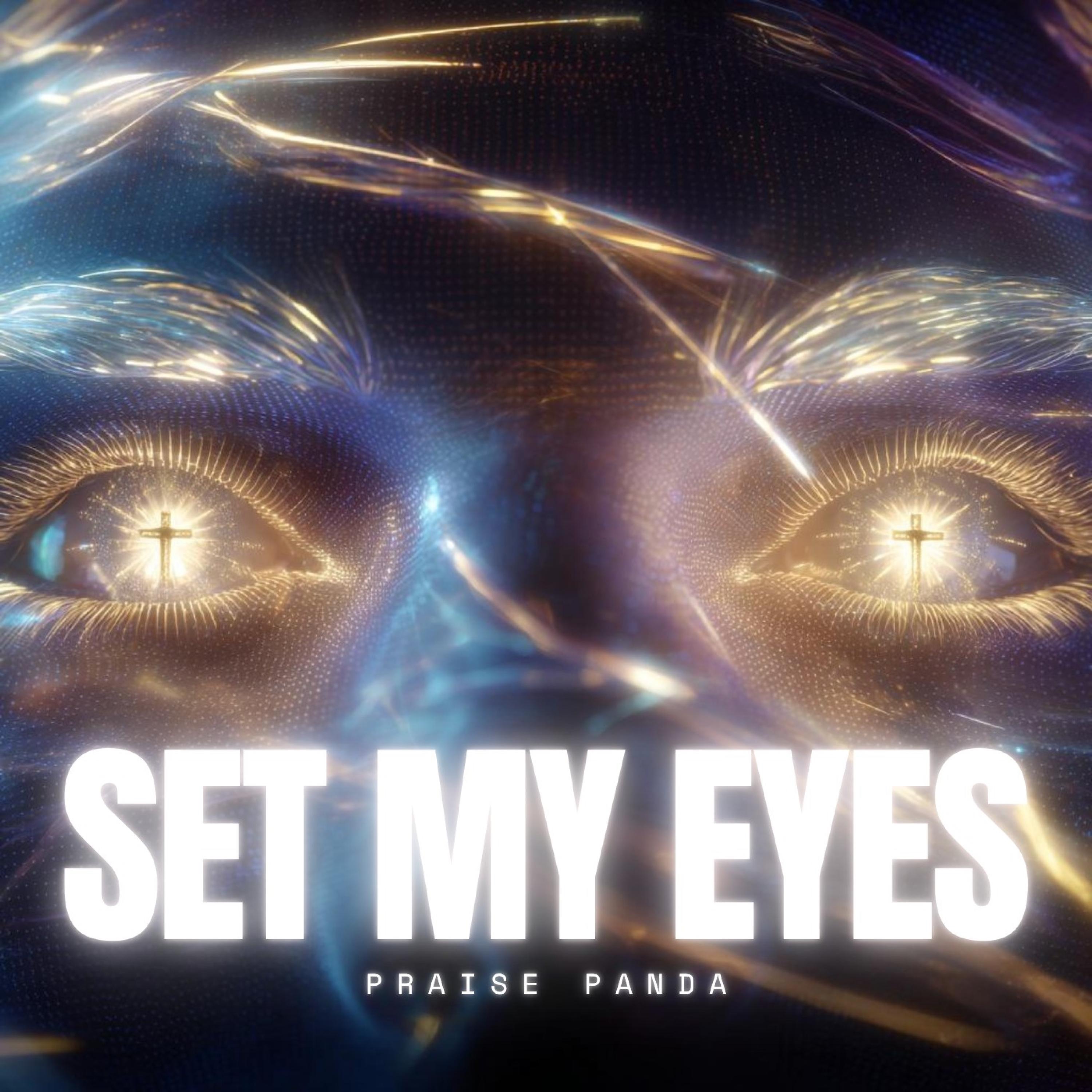 Set My Eyes - Single