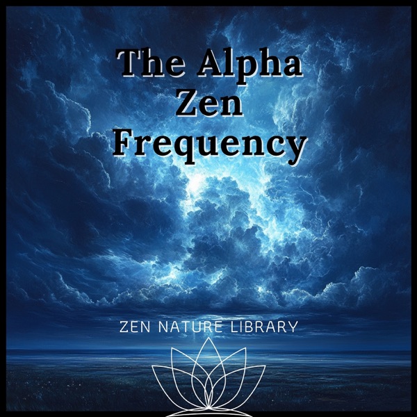 The Alpha Zen Frequency