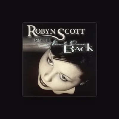 Listen to Robyn Scott, watch music videos, read bio, see tour dates & more!