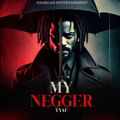 MY NEGGER - Single