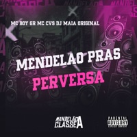 Mandelao Pras Perversa - Single - Mc Boy Gr & Mc Cvs
