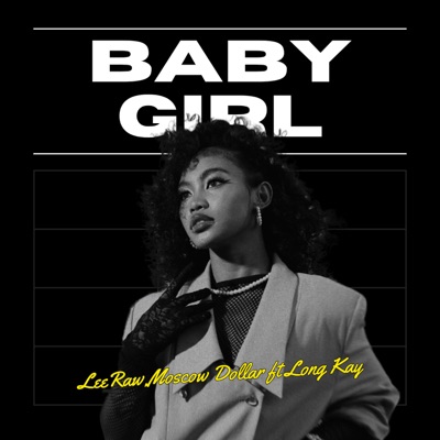 Baby Girl (feat. Long Kay) - Single
