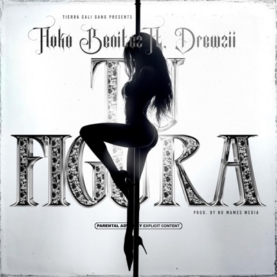 TU FIGURA (feat. Drewzii) - Single
