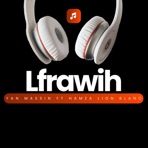 Lfrawih (feat. Hamza lion blanc) - Single