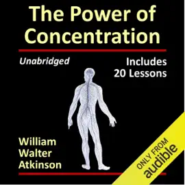 The Power of Concentration (Unabridged)