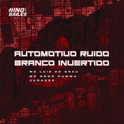 Automotivo Ruído Branco Invertido - Single