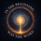 In The Beginning Was The Word - Good Vibes Tribe 11:11 lyrics