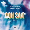 Ooh Saa (feat. Tulenkey & Ponobiom) [Remix]