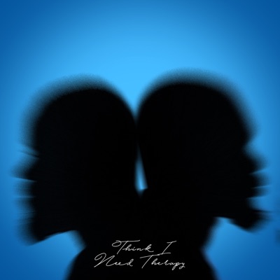 Think I Need Therapy - EP