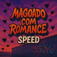 MAGOADO COM ROMANCE SPEED - Single - MC PANÔ DA RDM & DJ MH PROD