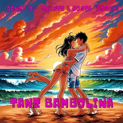 Tanz Bambolina (feat. QUINTO, COSTA & BORGHI) [Radio Edit] - Single