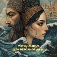Waves of Iran - Single - Lady Bergamot
