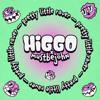 Pretty Little Raver - Higgo & mustbejohn