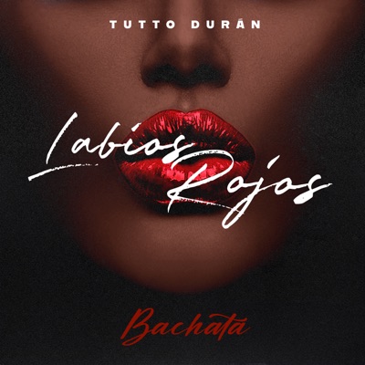 Labios Rojos (Bachata) - Single