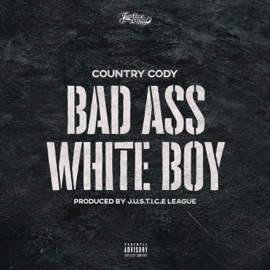 Bad Ass White Boy Country Cody