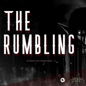 The Rumbling (feat. Oliver Castillo & PERFLOA) [Original Soundtrack]