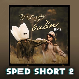 Một Ngày Buồn (Sped Short 2)