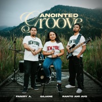 Anointed Groove (feat. Faniry A.) - Single - Giliane, Ranto Aniavo & SOD MUSIQ