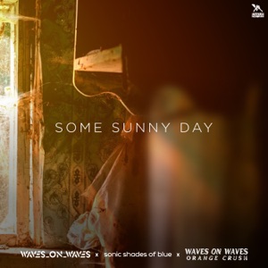 Some Sunny Day