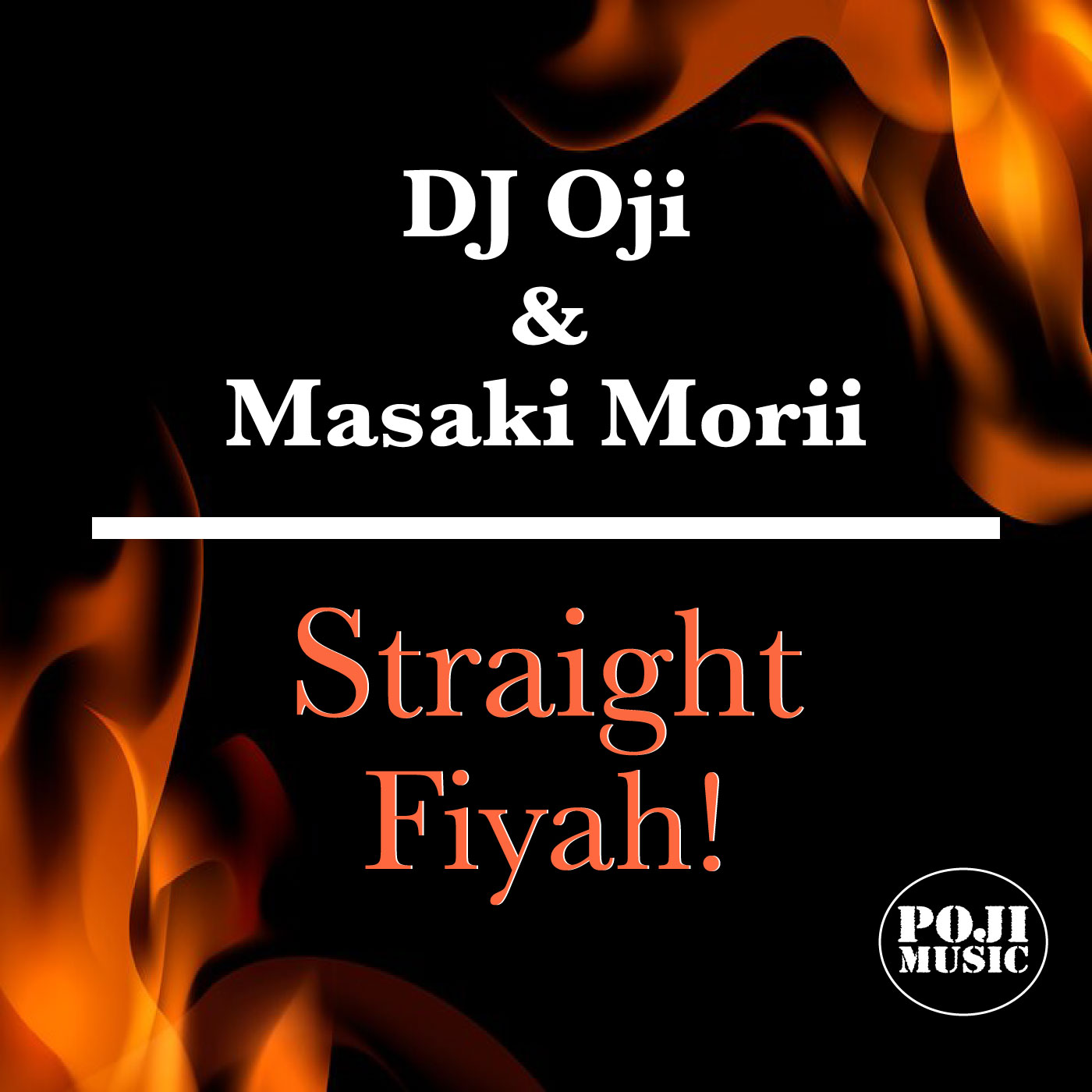 DJ Oji, Masaki Morii - Straight Fiyah! (Original Mix)