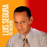 Yo Volveré - Luis Segura