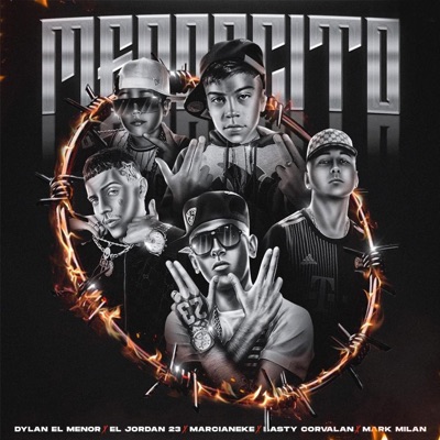 Song - Menorcito (feat. Mark Milan & Basty Corvalan) - Dylan el Menor, El Jordan 23 & Marcianeke