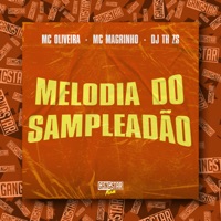 Melodia do Sampleadão - Single - Mc Magrinho, DJ TH ZS, Mc Oliveira & Gangstar Funk