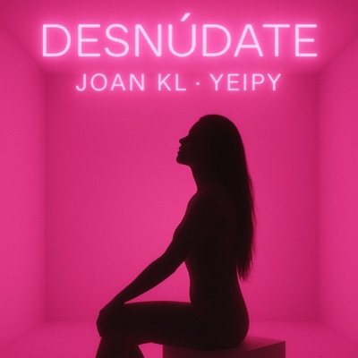 Desnúdate (feat. Yeipy) - Single