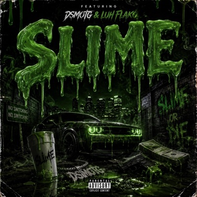 SLIME (feat. DsmOtg & Luh Flako) - Single