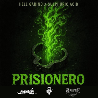 Prisionero (feat. Sulphuric Acid, Kinich & SXKRO) - Single