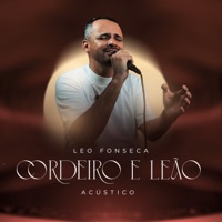 Cordeiro e Leão (Acústico) - Single - Leo Fonseca