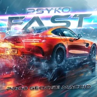 Fast (feat. George Macciò) - Single - Psyko