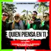 Los Parras & Su Majestad Mi Banda el Mexicano de Casimiro Zamudio - Quien Piensa en Ti