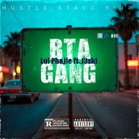 BTA GANG (Nelly nels world) (feat. J3zki) - Single - Lul Phajie