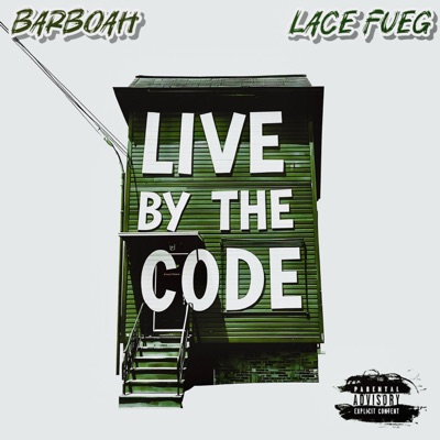 Live by the code (feat. Lace fueg) - Single