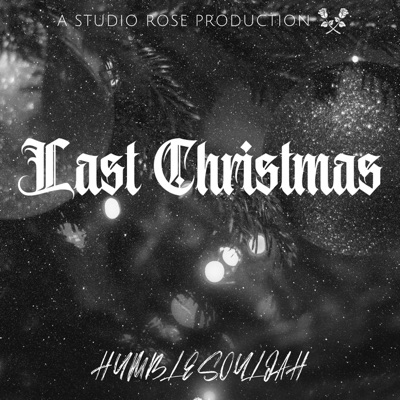 Last Christmas (feat. Roots by Design) - Single