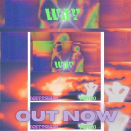 Way (feat. Mistro) Drippyshaad