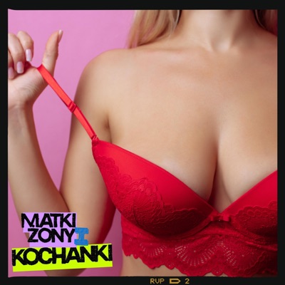 Matki Żony i Kochanki (Radio Edit) - Single