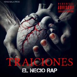 Traiciones el necio rap