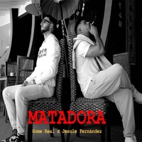 Matadora - Single - Gome Real & Jesule Fernández