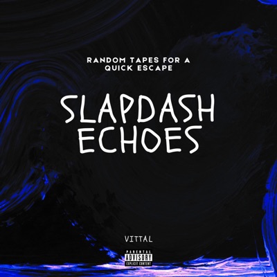 Slapdash Echoes - EP