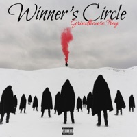 Winner's Circle - Single - Grindhouse Trey