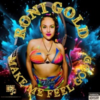 Make Me Feel Good - Single - Roni Gold