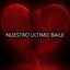 Nuestro último baile - Single