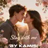 STAY WITH ME
