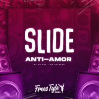 Slide Anti-amor - Single - DJ VK DZ9, Mc Alysson & FreesTyle Sounds