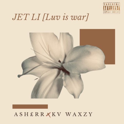 Jet Li [Luv Is War] - Single